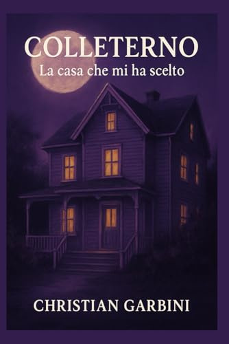 Colleterno: La casa che mi ha scelto