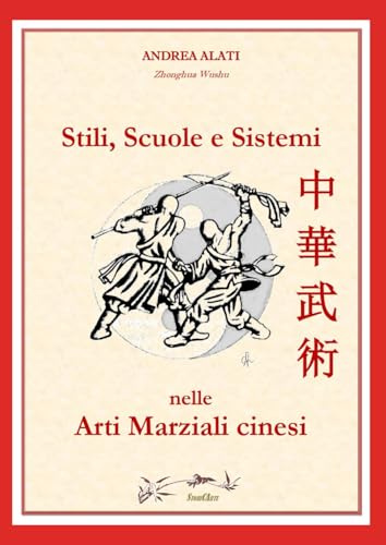 Stili, Scuole e Sistemi nelle ARTI MARZIALI CINESI: Zhonghua Wushu