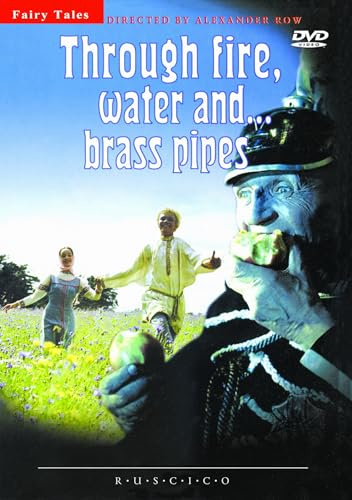 Feuer, Wasser und Posaunen (Through Fire, Water and... Brass Pipes) (Fr.: Feu, eau et ... tuyaux de cuivre) (Ogon, voda i... mednye truby) [Огонь, вода и... медные трубы (RUSCICO)]