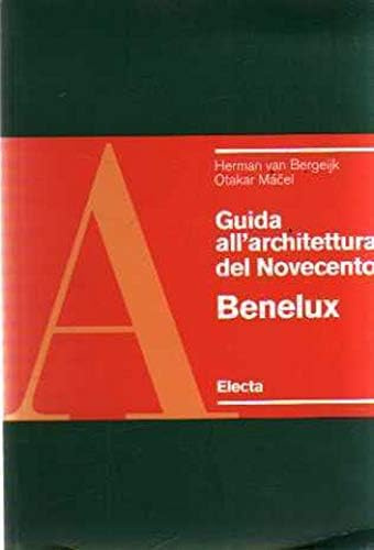 Guida all'architettura del Novecento Benelux Electa