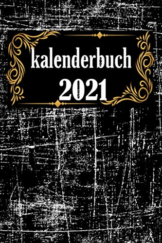 kalenderbuch 2021: buchkalender 2021 a5 1 tag eine seite , Tagesplaner 365 Tage 400 seiten,12 zwölf monate von Januar bis Dezember 2021 , Jahresplaner kalender , Terminplaner tag für tag schwarz