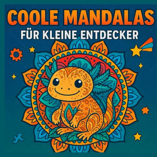Coole Mandalas für Jungs ab 4 Jahren: Malbuch für kleine Entdecker mit Drachen, Tieren, Technik & Abenteuermustern – Kreatives Ausmalbuch zur Förderung von Konzentration, Fantasie & Motorik