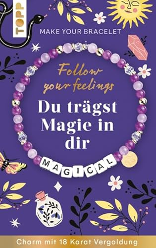 Follow your Feelings - Make your bracelet - Schmuckset Magical VE, 10 Ex.: Anleitung und Material für ein Armband. Mit gestalteter Geschenkkarte