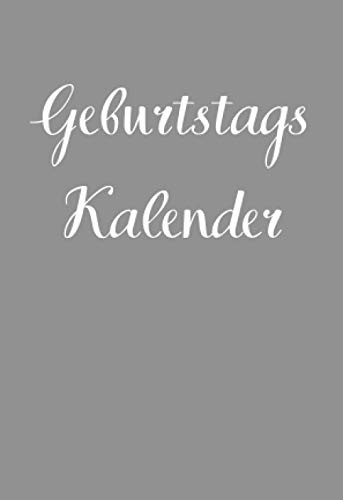 Geburtstagskalender: Geburtstagskalender Buch jahresunabhängig zum Ausfüllen, klein A6