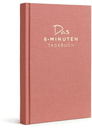6-Minuten Tagebuch für Erwachsene 2025 (Das Original) - Achtsamkeitstagebuch, Wissenschaftlich Fundiertes Journal Buch - Dankbarkeitstagebuch für Mehr Resilienz & Selbstliebe