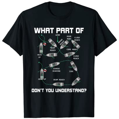 Lustiges Segeln über Board Manöver für Boot Navigatoren T-Shirt