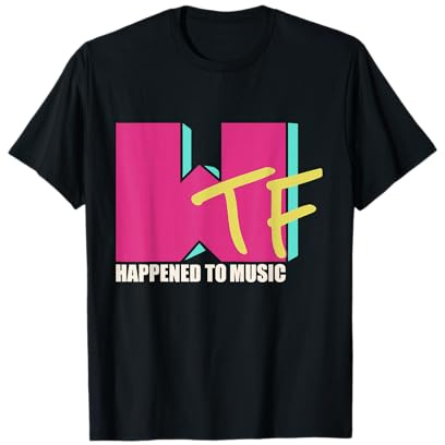 WTF Funny Retro 80's WTF Happened To Music T-Shirt