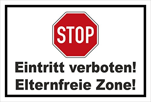 Melis-Folienwerkstatt Schild - Stop - Halt - Eintritt verboten - Eltern-freie Zone – 30x20cm | stabile 3mm Starke Aluminiumverbundplatte – S00357-011-A +++ in 20 Varianten erhältlich
