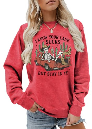 MLZHAN Sweat pour femme avec inscription « I Know Your Lane Sucks But Stay In It » - Motif squelette de voiture - Boisson café - Cactus, Rouge, S