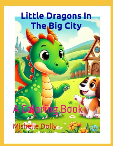 Little Dragons In The Big City: A Coloring Book (Funny adventures of little dragons)
