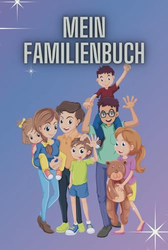 Mein Familienbuch: Das Poesiealbum für die ganze Familie