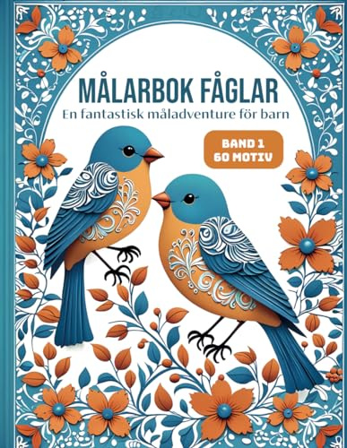 Målarbok Fåglar: En fantastisk måladventure för barn