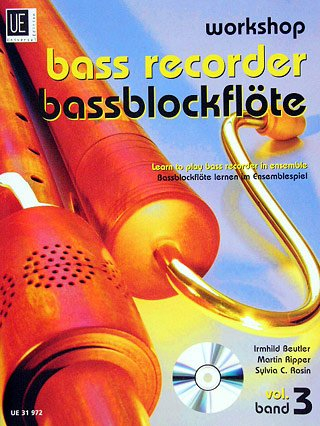WORKSHOP BASSBLOCKFLOETE 3 - arrangiert für Bass-Blockflöte - mit CD [Noten / Sheetmusic] [Unbekannter Einband]