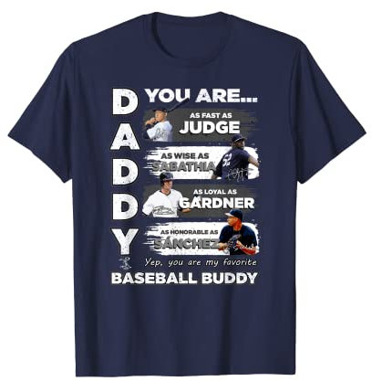 Aaron Judge Yankees - Daddy You Are Baseball Buddy T-Shirt T-Shirt