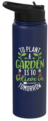 Plant Garden Believe Tomorrow Gardening Plant Lover Gardener Stainless Steel Insulated Water Bottle