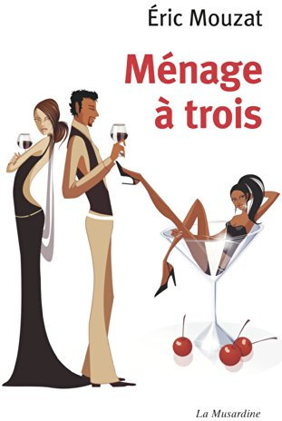 Ménage à trois (French Edition)