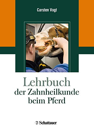 Lehrbuch der Zahnheilkunde beim Pferd