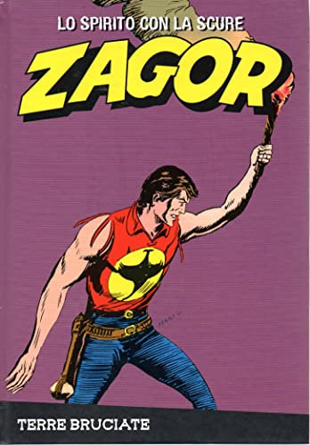 Le raccolte de la Gazzetta dello Sport Zagor Lo Spirito con la Scure vol. 39 Terre bruciate