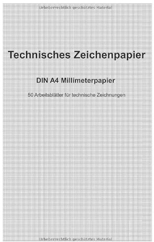 Technisches Zeichenpapier DIN A4 Millimeterpapier: 50 Arbeitsblätter für technische Zeichnungen | graues Millimeterpapier