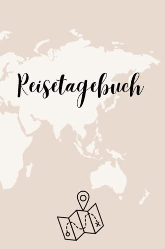 Reisetagebuch: Der ideale Reisebegleiter für Vielschreiber (inkl. Weltkarte und Platz für die schönsten Fotos)
