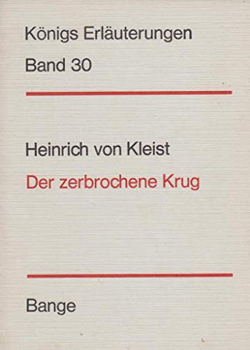 Erläuterungen zu Kleists Der zerbrochene Krug