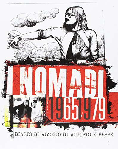 I Nomadi 1965/1979: Diario Di Viaggio Di Augusto E