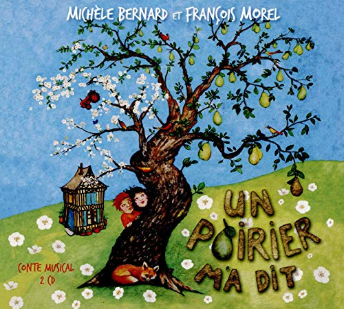 Un Poirier M'a Dit-Conte Musical
