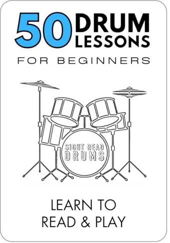 50 Drum Lessons For Beginners: Learn To Read & Play