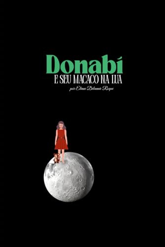 Donabí e seu macaco na lua