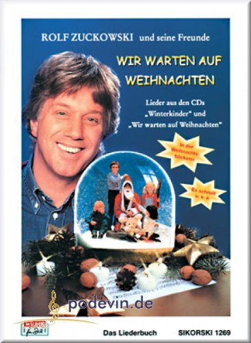 Rolf Zuckowski - Wir warten auf Weihnachten - Noten Liederbuch [Musiknoten]