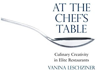 At the Chef's Table: Culinary Creativity in Elite Restaurants