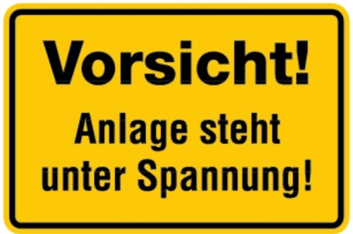 LEMAX® Hinweisschild, Vorsicht! Anlage steht unter Spannung! Kunststoff
