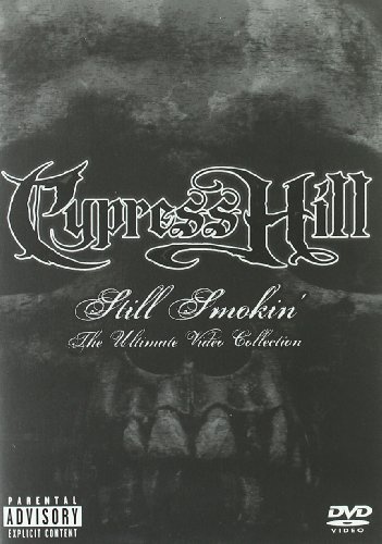 Cypress Hill: Still Smokin' - The Ultimate Video Collection