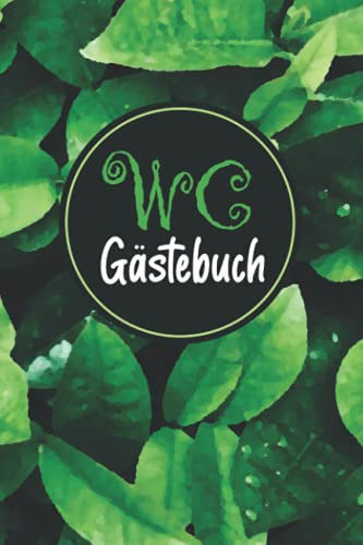 WC Gästebuch: Lustiges Logbuch für Besucher der Keramik Abteilung - Geschenkidee zur Hauseinweihung, Einweihungsparty oder zum Richtfest