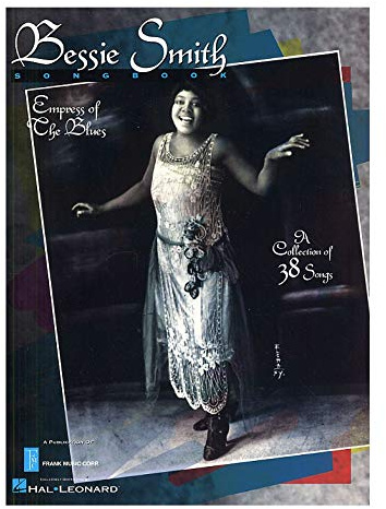 Bessie Smith Songbook: Empress Of The Blues. Notenblätter für Klavier Gesang & Gitarre (mit Akkord-Symbolen)