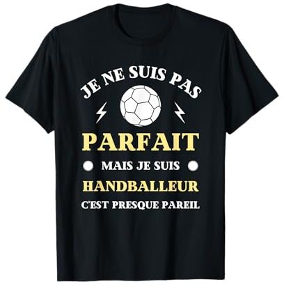 Je suis parfait handballeur humour handball homme hand drole T-Shirt