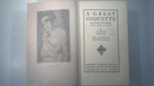 A great coquette: Madame Recamier and her salon