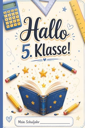 Hallo 5. Klasse: Notizbuch A5 | Eine tolle Geschenk-Idee zur Einschulung für Gymnasiasten und 5. Klässler