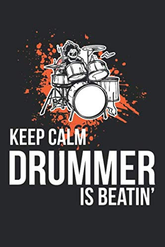 Notenheft: Das Notenbuch für alle Schlagzeuger ♦ über 100 blanko Seiten im 6x9 Format zum niederschreiben deiner besten Songs und Lieder ♦ Motiv: Drummer is beatin 4