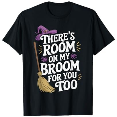 There's Room on My Broom Funny Teacher Halloween Costume T-Shirt