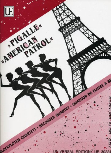 Universal Edition American Patrol / Pigalle. Blockflöte, Quartett
