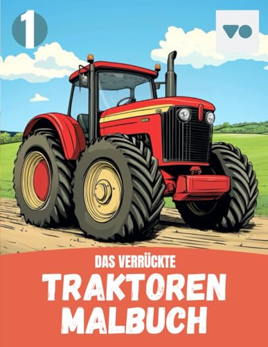 Traktor Malbuch für Kinder ab 7 Jahren – Detaillierte Ausmalbilder von Bauernhof-Traktoren | Perfekt für junge Traktor-Fans und kreative Köpfe