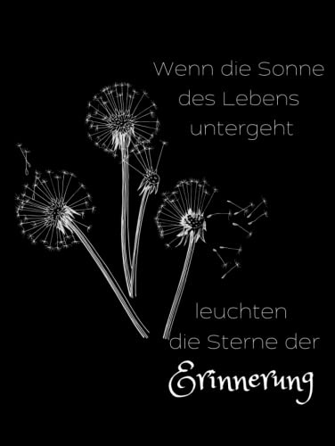 Wenn die Sonne des Lebens untergeht leuchten die Sterne der Erinnerung: Kondolenzbuch für die Trauerfeier zur Beerdigung. Ein Trauerbuch ist eine ... für alle Trauernden Abschied zu nehmen.