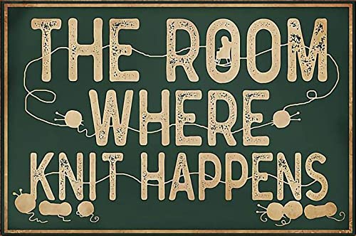 kisoyo Vintage Metal Tin Sign Crochet And Knitting The Room Shere Knit Happens Metal Poster Plaques for Home Living Room Kitchen Cafe Bar Wall Decor 8x12 Inch