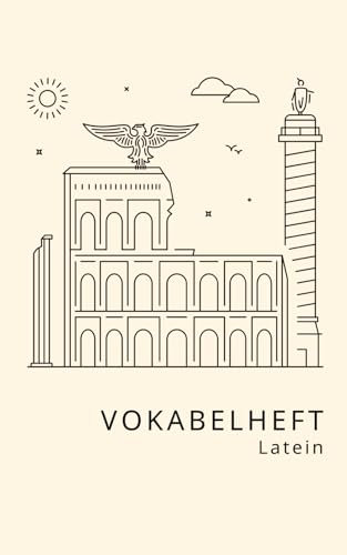 Vokabelheft Latein: Der ideale Begleiter für jeden Schüler, der an einem Gymnasium Fremdsprachen lernt