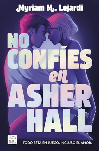 No confíes en Asher Hall (Reality nº 1)
