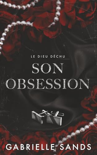 Son obsession: Romance dark et mafia (Le Dieu déchu)