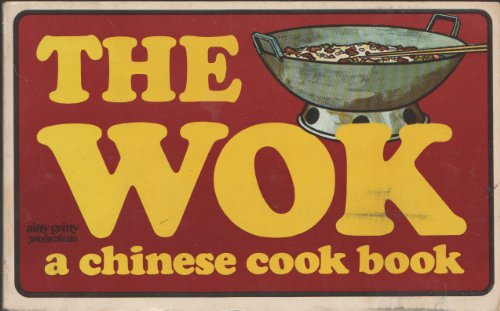 The Wok: A Chinese Cook Book