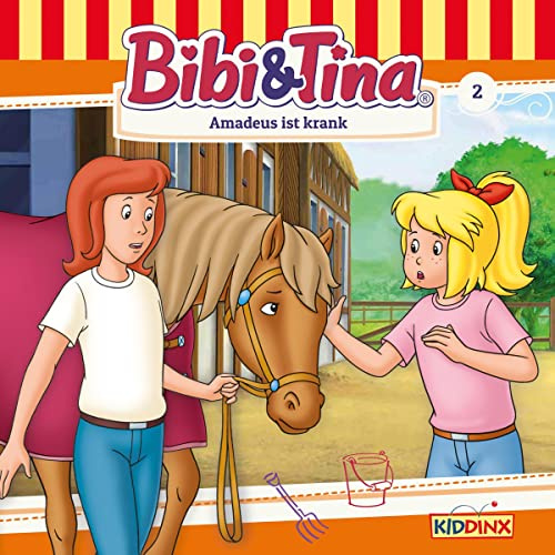 Amadeus ist krank: Bibi und Tina 2