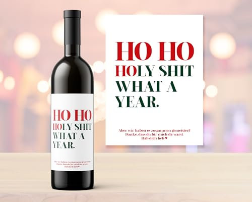 Weinetikett | Ho Ho Holy Shit What A Year | Personalisierung mit Wunschtext | Wein | Flaschenetikett | Weihnachten | Geschenk